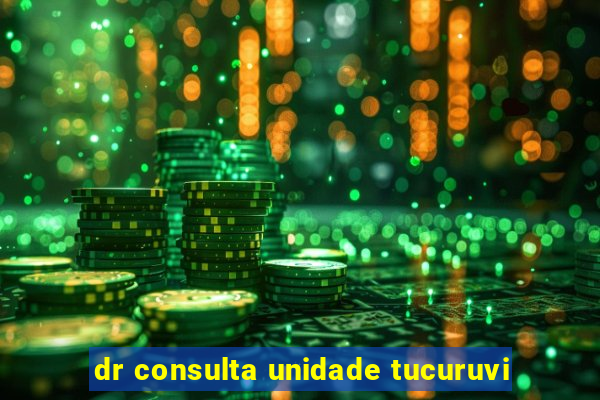 dr consulta unidade tucuruvi